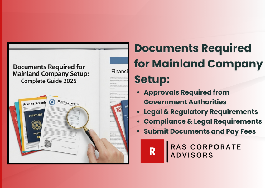 Documents Required for Mainland Company Setup: Complete Guide 2025