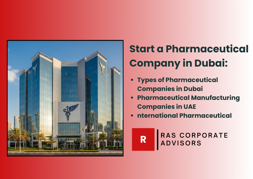 How to Start a Pharmaceutical Company in Dubai, UAE (2026)