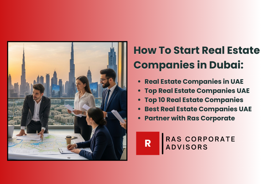 How To Start Real Estate Companies in Dubai, UAE (2026)