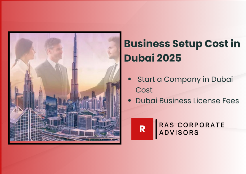 Business Setup Cost in Dubai 2025: Complete Guide to Company Formation