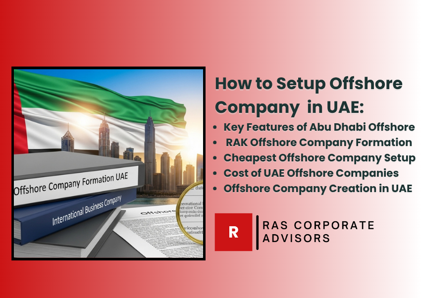 Offshore Companies in UAE: Ultimate 2025 Guide to Setup, Costs, Benefits & Regulations