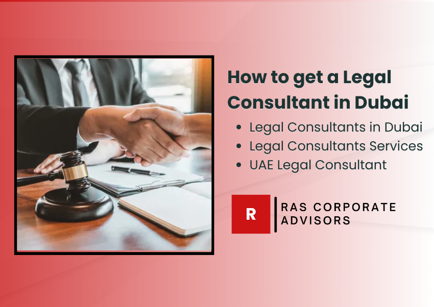 How to Get a Legal Consultant in Dubai: Complete 2025 Guide