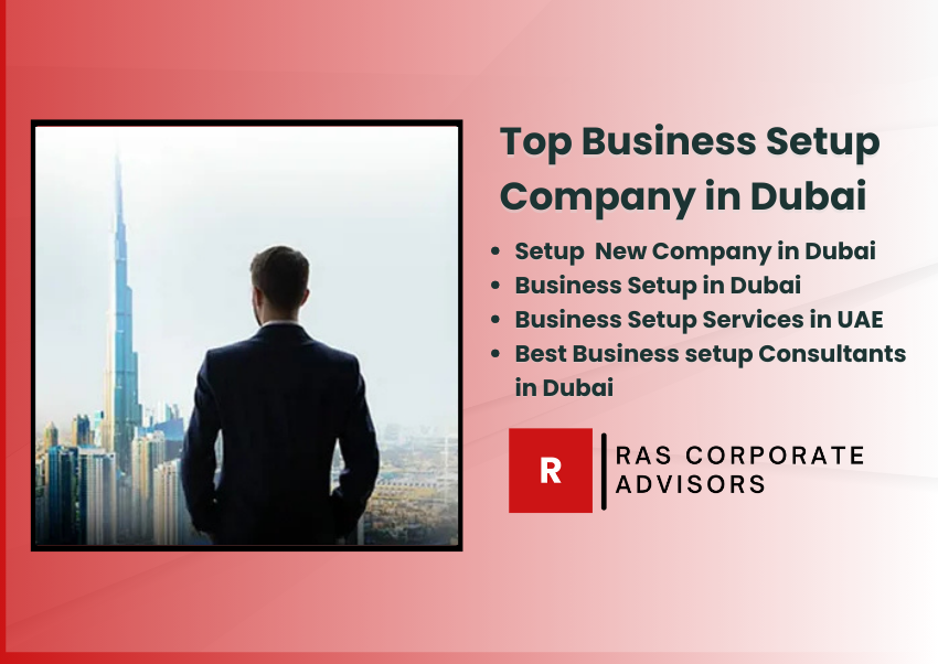 Top Business Setup Company in Dubai: A Complete Guide for Entrepreneurs